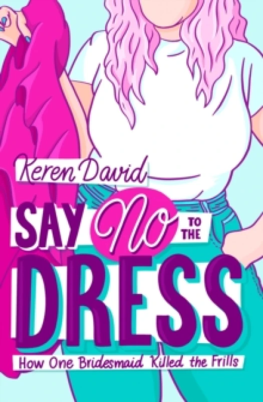 Image of Say No to the Dress Paperback / softback