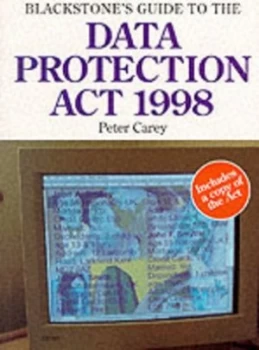 Image of Blackstones Guide to the Data Protection Act 1998 by Peter Carey Book