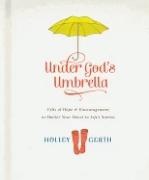 Image of under gods umbrella gifts of hope and encouragement to shelter your heart i