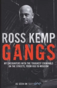 Image of Gangs by Ross Kemp Hardback