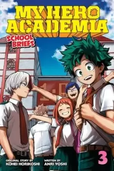 Image of My Hero Academia: School Briefs, Vol. 3 by Anri Yoshi