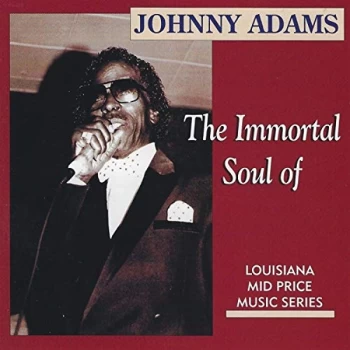 image of Johnny Adams - The Immortal Soul CD