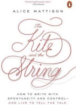 Image of The Kite and the String by Alice Mattison Book