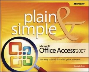 Image of Microsoft Office Access 2007 Plain and Simple by Curtis Frye Book