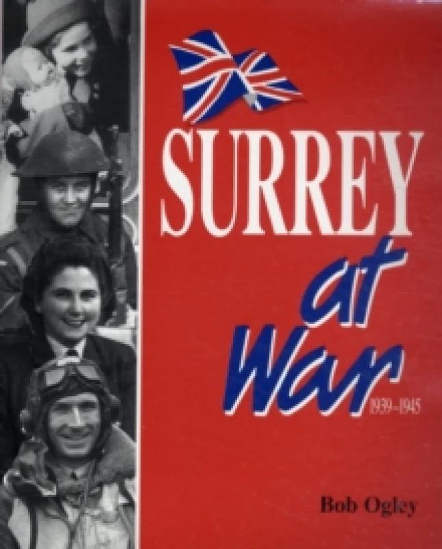 Image of Surrey at War by Bob Ogley Paperback