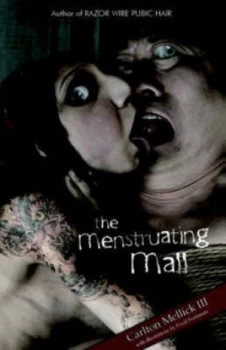 Image of Menstruating Mall by Carlton Mellick Paperback