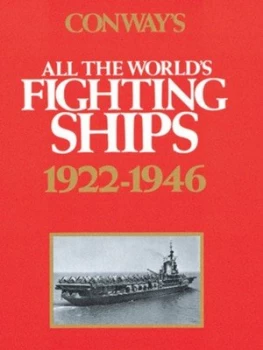 Image of Conways All the Worlds Fighting Ships 1922-1946 by Roger Chesneau Hardback