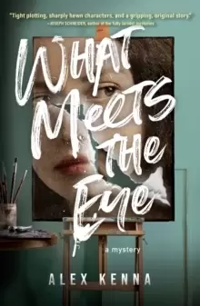 Image of What Meets The Eye : A Novel