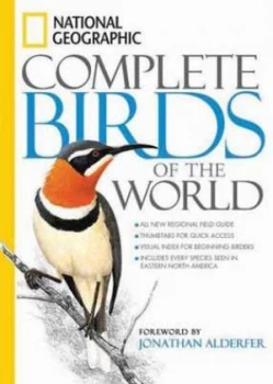 Image of National Geographic Complete Birds of the World by Jonathan K. Alderfer Hardback