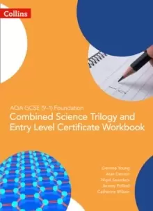 Image of AQA GCSE 9-1 Foundation: Combined Science Trilogy and Entry Level Certificate Workbook