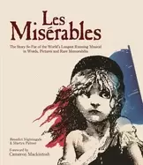 Image of les miserables the story of the worlds longest running musical in words pic