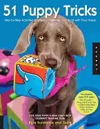 Image of 51 puppy tricks step by step activities to engage challenge and bond with y