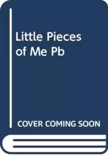 Image of Little Pieces of Me : A Novel