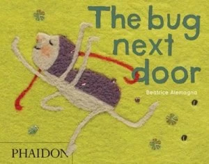 Image of The Bug Next Door by Beatrice Alemagna Book
