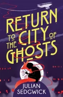 Image of Ghosts of Shanghai: Return to the City of Ghosts : Book 3