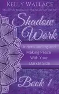 Image of shadow work understanding and making peace with your darker side