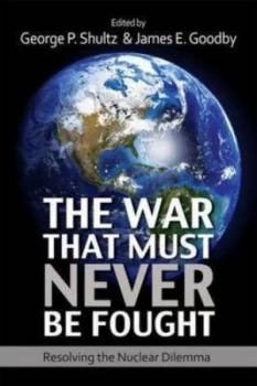 Image of The War That Must Never Be Fought by George P. Shultz Book