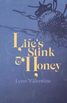 Image of Life's Stink and Honey