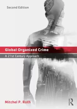 Image of Global Organized CrimeA 21st Century Approach