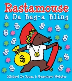 Image of Rastamouse and Da Bag-A Bling by Michael De Souza Hardback