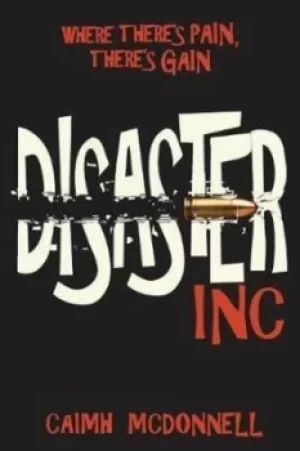 Image of Disaster Inc by Caimh McDonnell