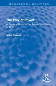 Image of The Way of Power A Practical Guide to the Tantric Mysticism of Tibet
