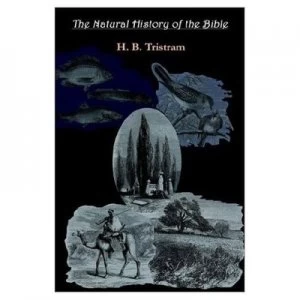 Image of Natural History of the Bible by Henry Baker Tristram Paperback