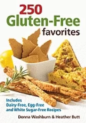 Image of 250 gluten free favorites includes dairy free egg free and white sugar free