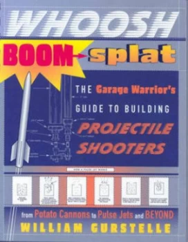 Image of Whoosh Boom Splat by William Gurstelle Book