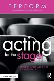Image of Acting for the Stage : PERFORM: Succeeding as a Creative Professional