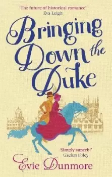 Image of Bringing Down the Duke by Evie Dunmore