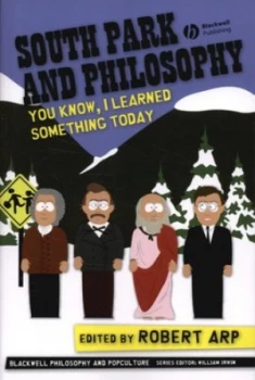 Image of South Park and Philosophy by Robert Arp Book