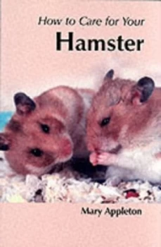 Image of How to Care for Your Hamster by Mary Appleton Paperback