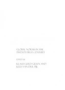 Image of Global Norms in the Twenty-First Century by Kees Van Der Pijl Hardback