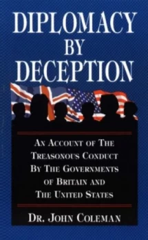 Image of Diplomacy by Deception by John Coleman Paperback