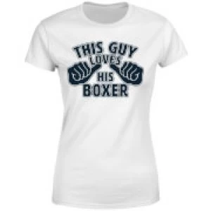 Image of This Guy Loves His Boxer Womens T-Shirt - White - 3XL