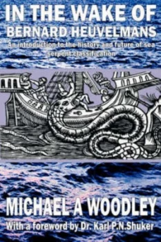 Image of In the Wake of Bernard Heuvelmans by Michael a Woodley Paperback