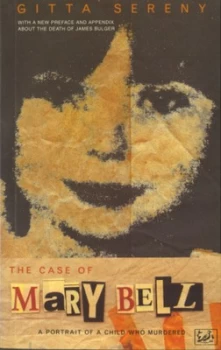 Image of The Case of Mary Bell by Gitta Sereny Paperback