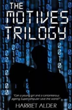 Image of The Motives Trilogy by Harriet Adler Paperback