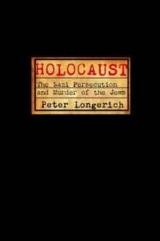 Image of Holocaust by Peter Longerich Hardback