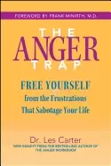 Image of anger trap free yourself from the frustrations that sabotage your life