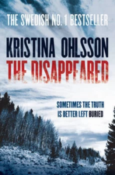Image of The Disappeared by Kristina Ohlsson Paperback