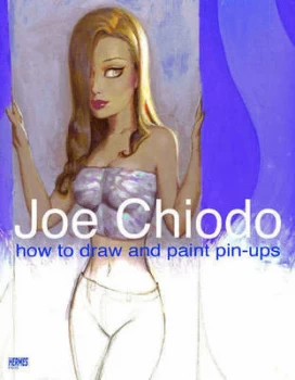 Image of Joe Chiodos How to Draw and Paint Pin-Ups Paperback