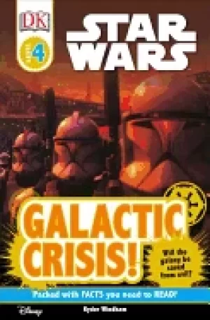 Image of dk readers l4 star wars galactic crisis will the galaxy be saved from evil