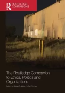 Image of The Routledge Companion to Ethics, Politics and Organizations