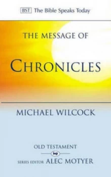 Image of The Message of Chronicles by Michael Wilcock Paperback