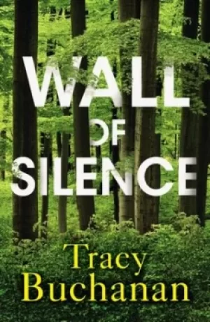 Image of Wall of Silence by Tracy Buchanan