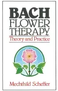 Image of bach flower therapy theory and practice