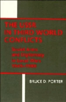 Image of The Ussr in Third World Conflicts by Bruce D. Porter Paperback
