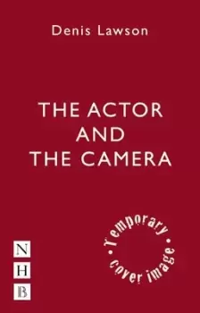 Image of The actor and the camera by Denis Lawson